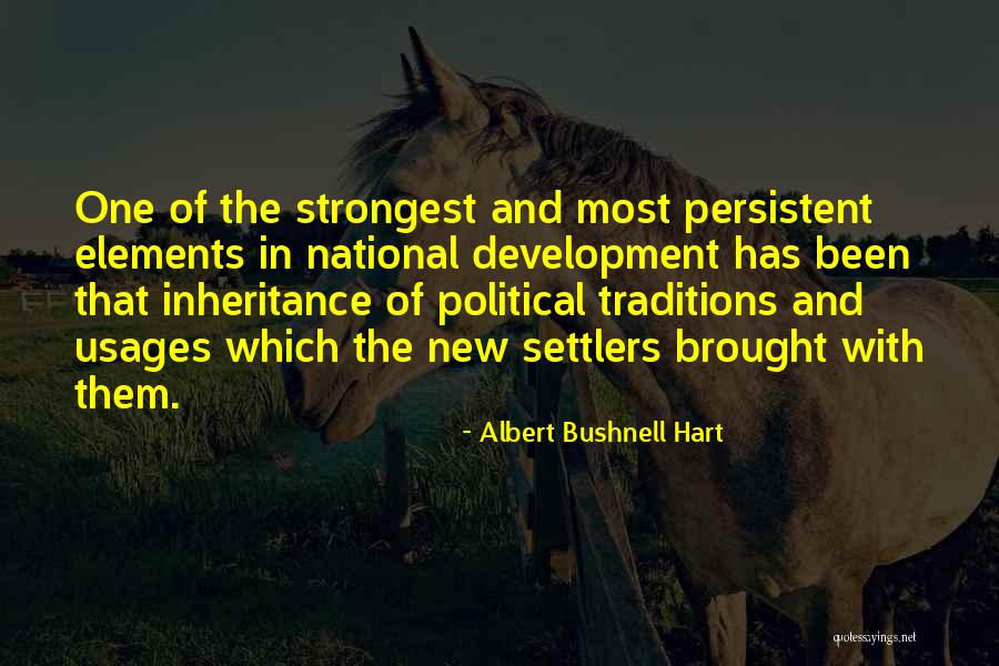 Albert Bushnell Hart Quotes 437244 Albert Bushnell Hart Quotes 437244