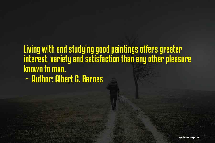 Albert C. Barnes Quotes 992741
