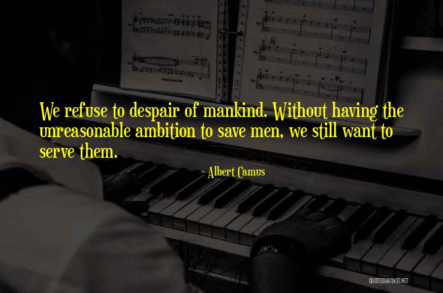 Albert Camus Absurdism Quotes By Albert Camus Albert Camus Absurdism Quotes By Albert Camus