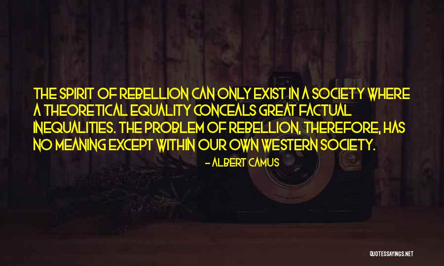 Albert Camus Existentialism Quotes By Albert Camus Albert Camus Existentialism Quotes By Albert Camus