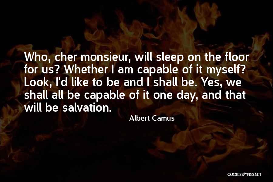 Albert Camus Existentialism Quotes By Albert Camus Albert Camus Existentialism Quotes By Albert Camus