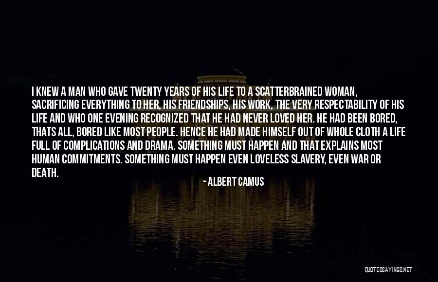 Albert Camus Existentialism Quotes By Albert Camus Albert Camus Existentialism Quotes By Albert Camus