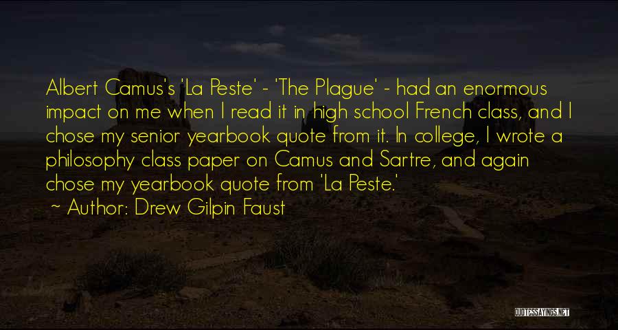 Albert Camus French Quotes By Drew Gilpin Faust