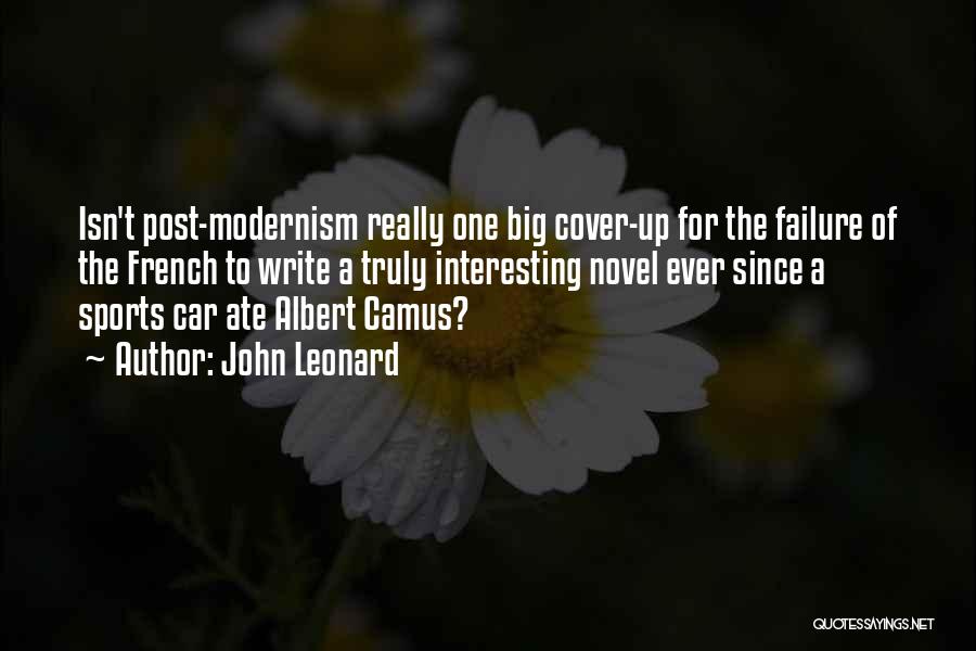 Albert Camus French Quotes By John Leonard