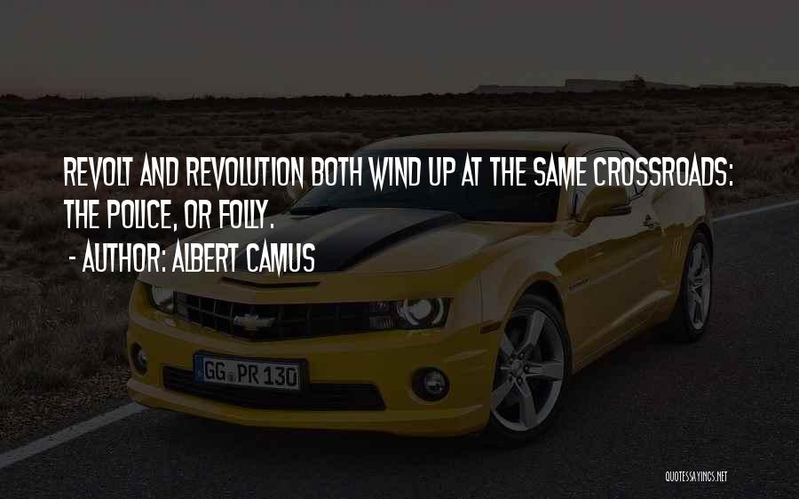 Albert Camus Revolt Quotes By Albert Camus