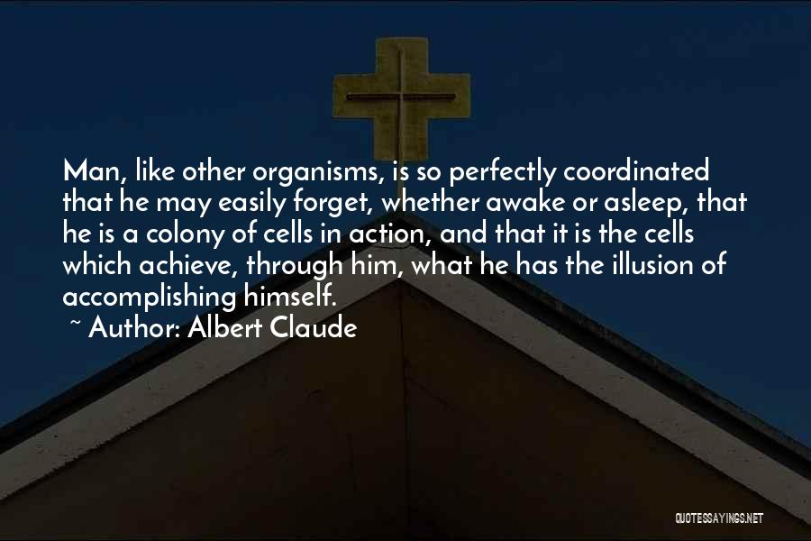 Albert Claude Quotes 1741017