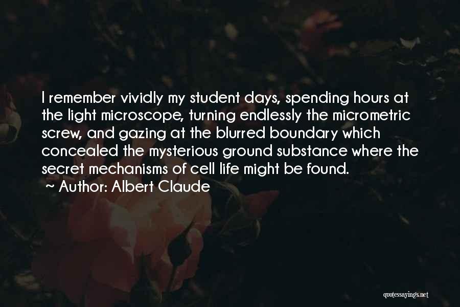 Albert Claude Quotes 2008845