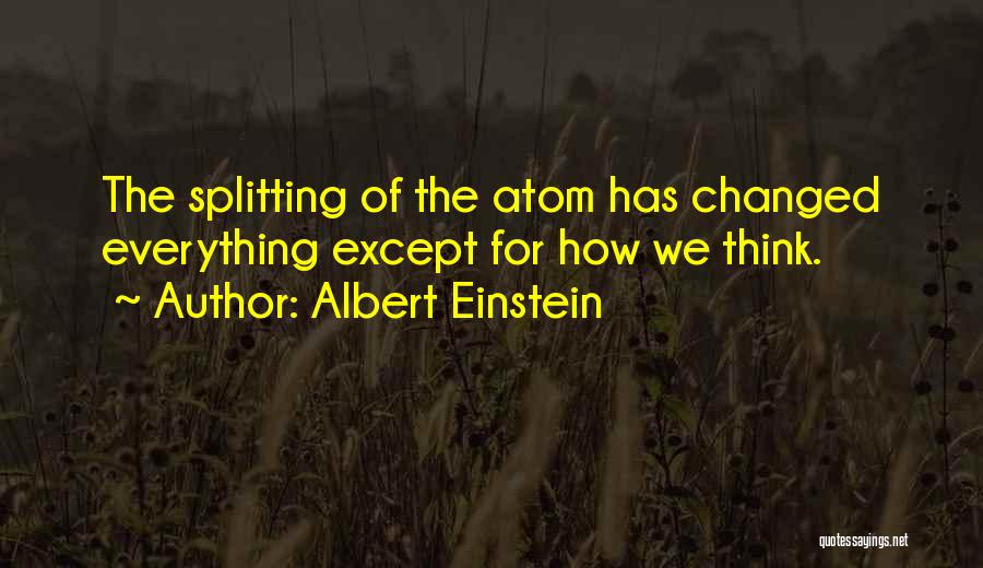 Albert Einstein Atom Quotes By Albert Einstein