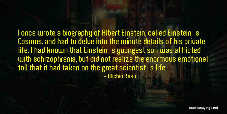 Albert Einstein Biography Quotes By Michio Kaku