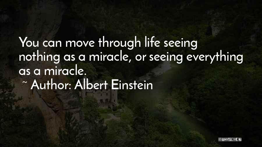Albert Einstein Miracle Quotes By Albert Einstein