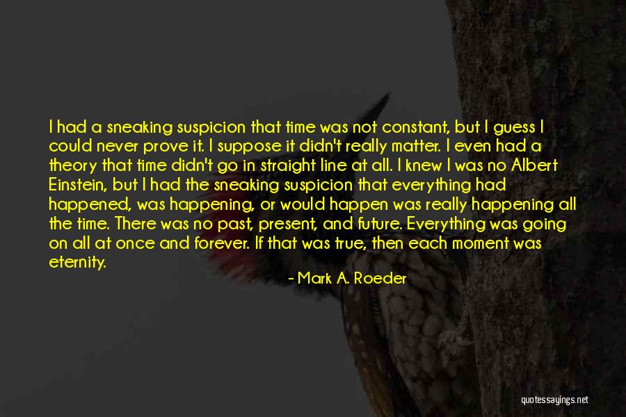 Albert Einstein Relativity Quotes By Mark A. Roeder Albert Einstein Relativity Quotes By Mark A. Roeder