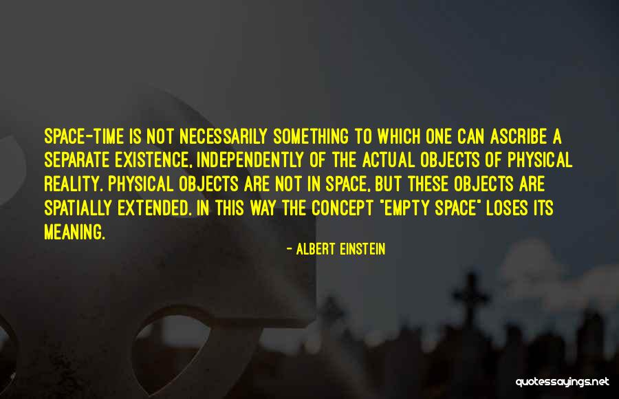 Albert Einstein Space Time Quotes By Albert Einstein