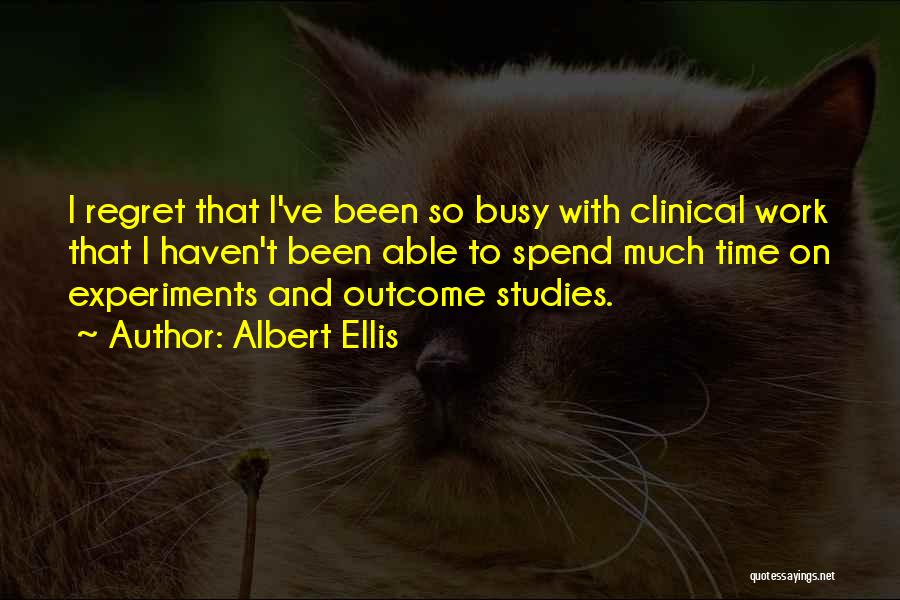 Albert Ellis Quotes 652804