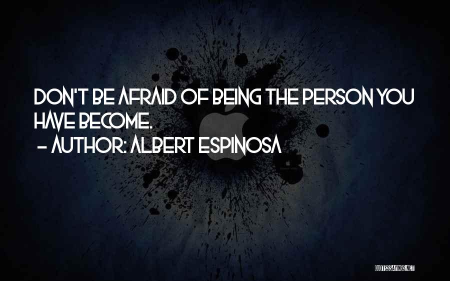 Albert Espinosa Quotes 992382