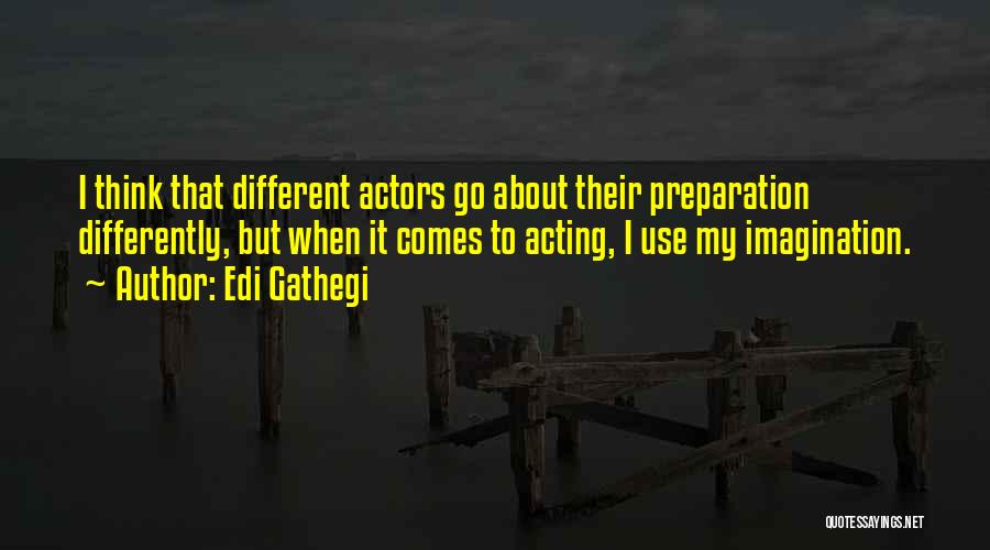 Albert Facey Quotes By Edi Gathegi