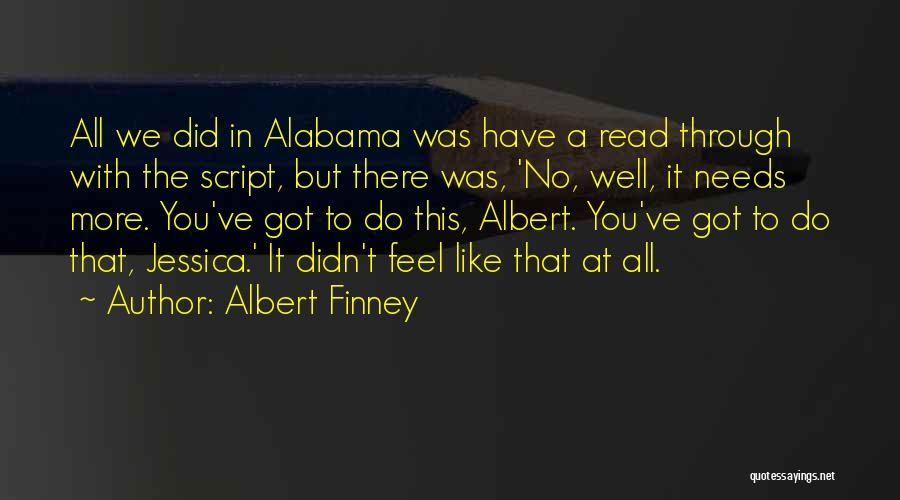 Albert Finney Quotes 1059191