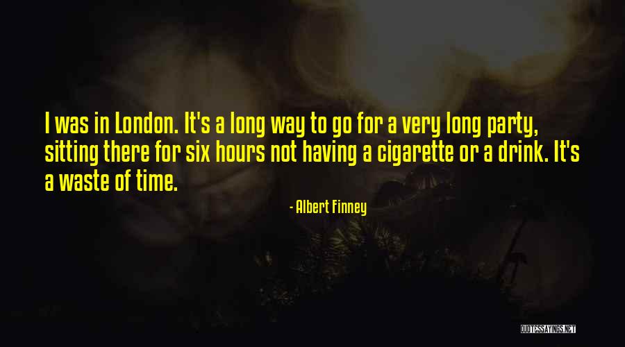 Albert Finney Quotes 2160165