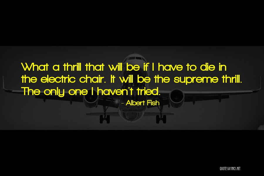 Albert Fish Quotes 883032