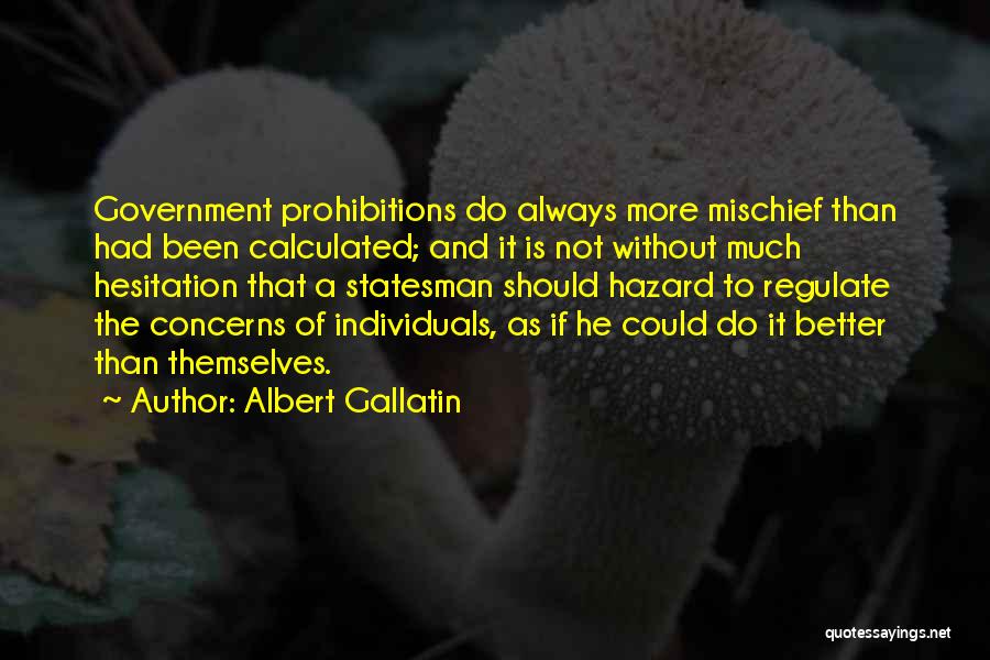 Albert Gallatin Quotes 727226