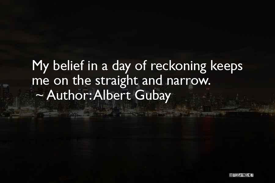 Albert Gubay Quotes 966829