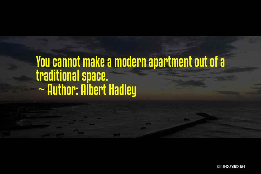 Albert Hadley Quotes 1454931