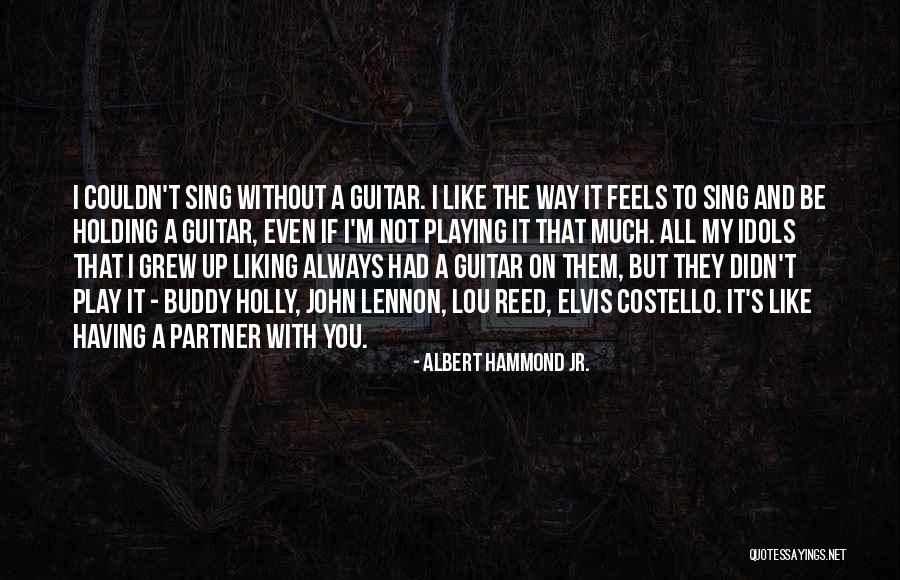 Albert Hammond Jr. Quotes 1444687 Albert Hammond Jr. Quotes 1444687