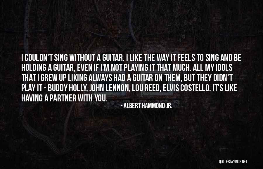 Albert Hammond Jr. Quotes 1444687