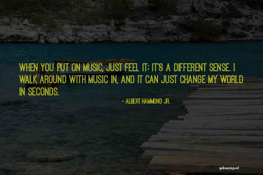 Albert Hammond Jr. Quotes 346334