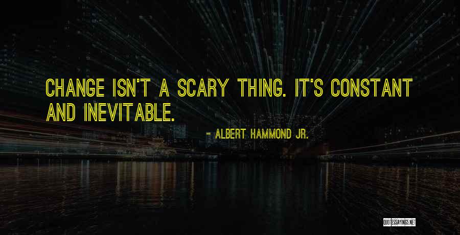 Albert Hammond Jr. Quotes 522426 Albert Hammond Jr. Quotes 522426