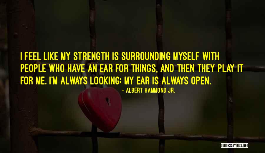 Albert Hammond Jr. Quotes 660390 Albert Hammond Jr. Quotes 660390