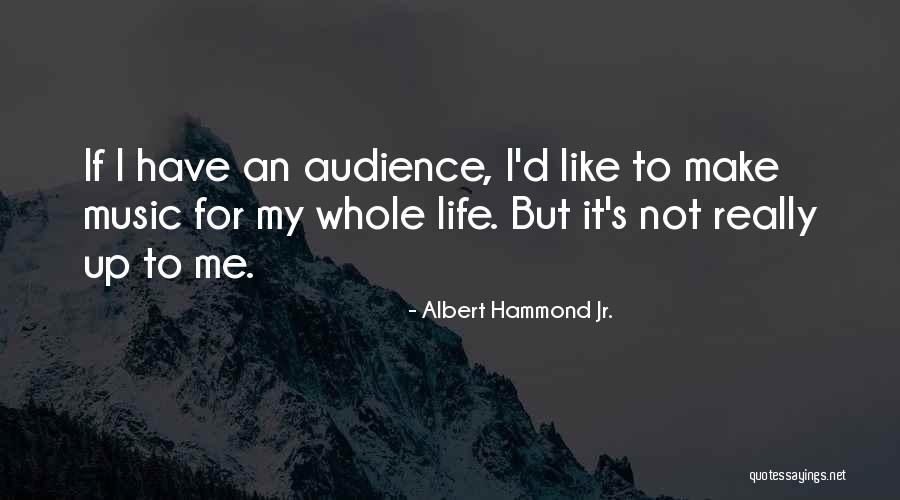 Albert Hammond Jr. Quotes 816801 Albert Hammond Jr. Quotes 816801
