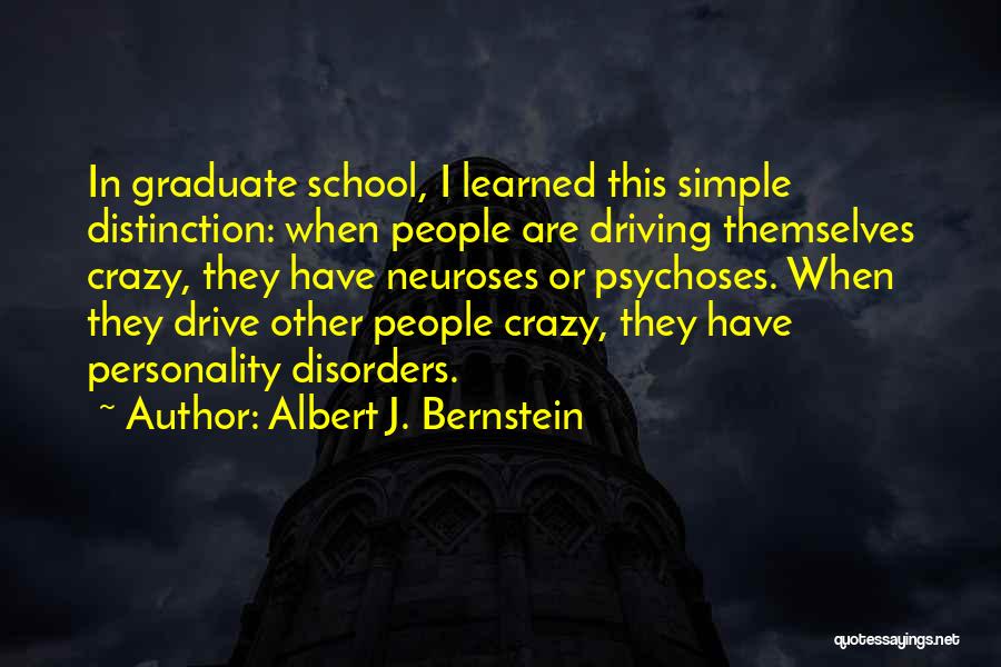 Albert J. Bernstein Quotes 1035641