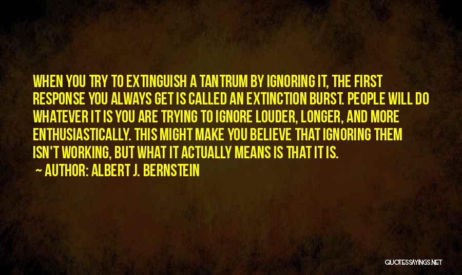 Albert J. Bernstein Quotes 1983147