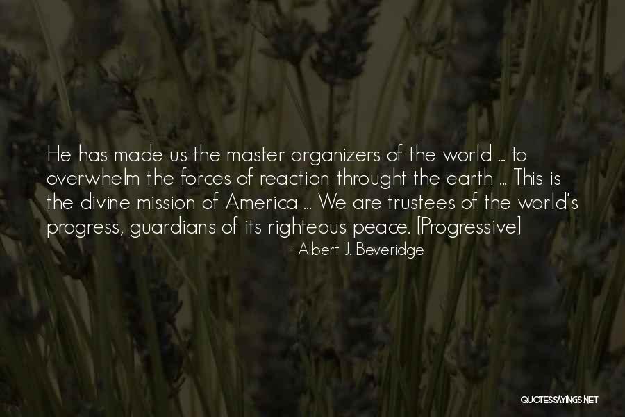 Albert J. Beveridge Quotes 2159491 Albert J. Beveridge Quotes 2159491