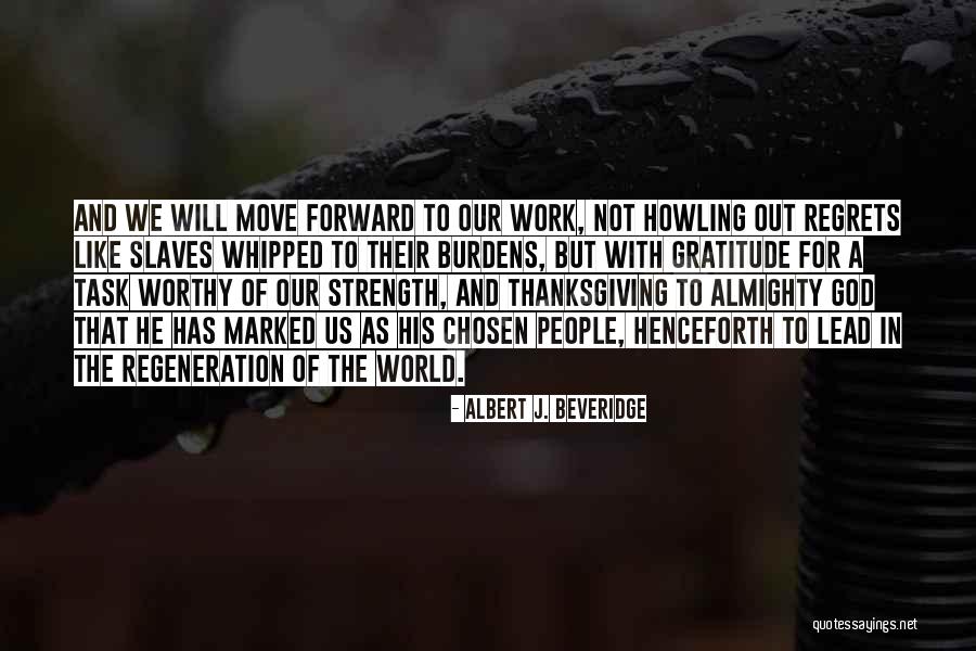 Albert J. Beveridge Quotes 2196507 Albert J. Beveridge Quotes 2196507