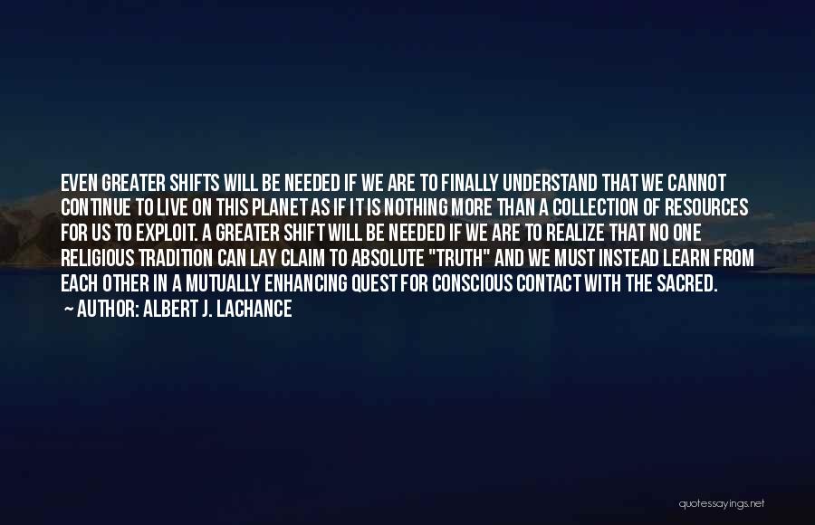 Albert J. LaChance Quotes 95313