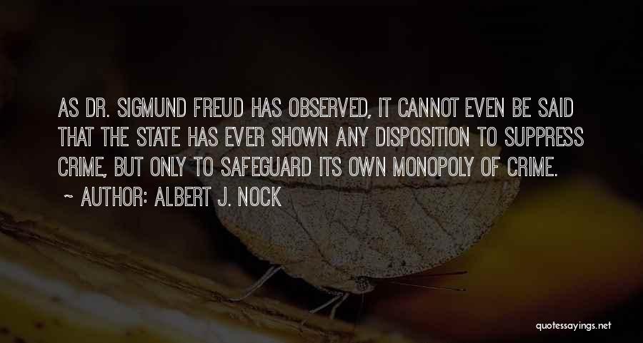 Albert J. Nock Quotes 1057151