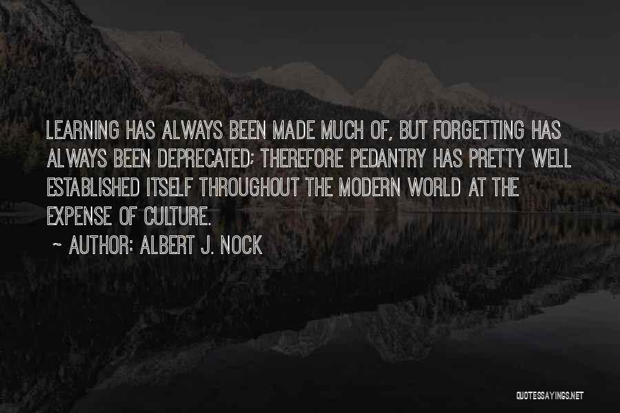 Albert J. Nock Quotes 1180053