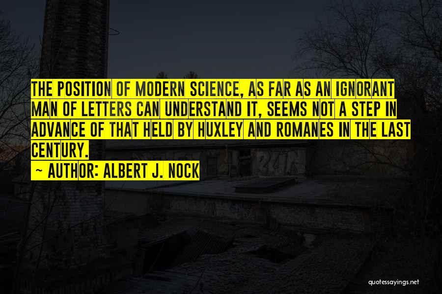 Albert J. Nock Quotes 1477150