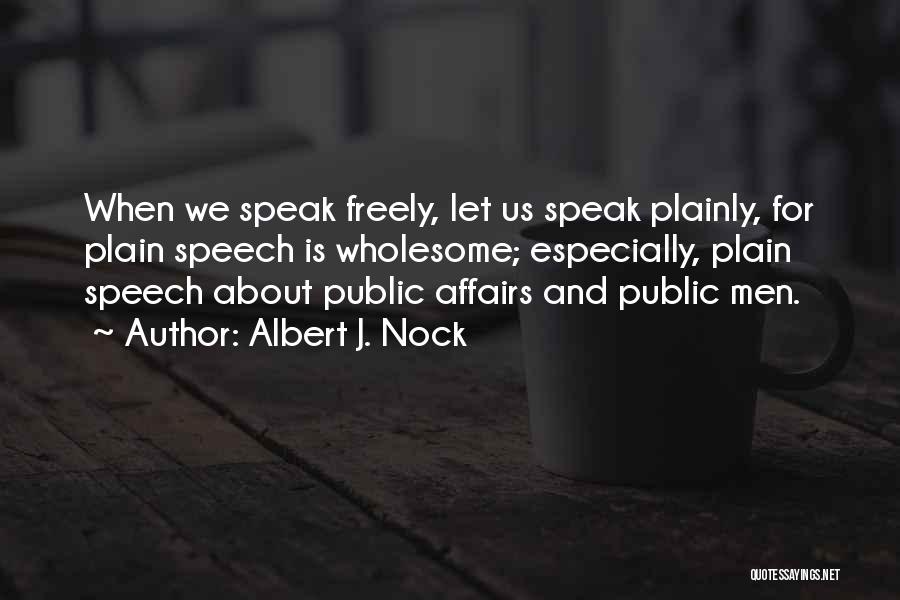 Albert J. Nock Quotes 1517329