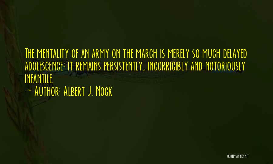 Albert J. Nock Quotes 1720016