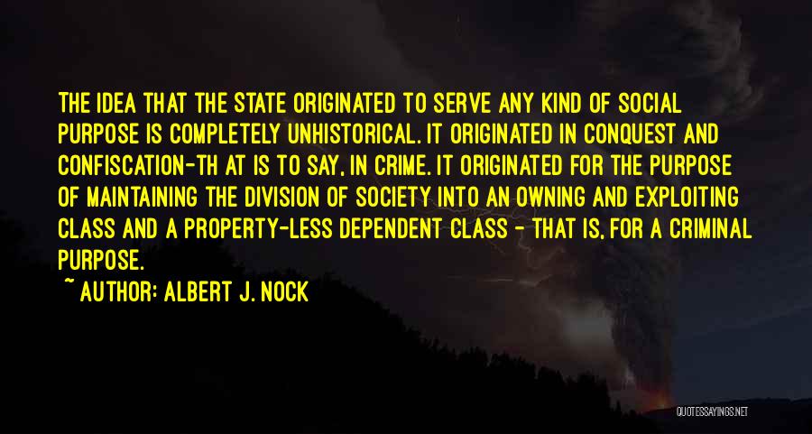 Albert J. Nock Quotes 1910444