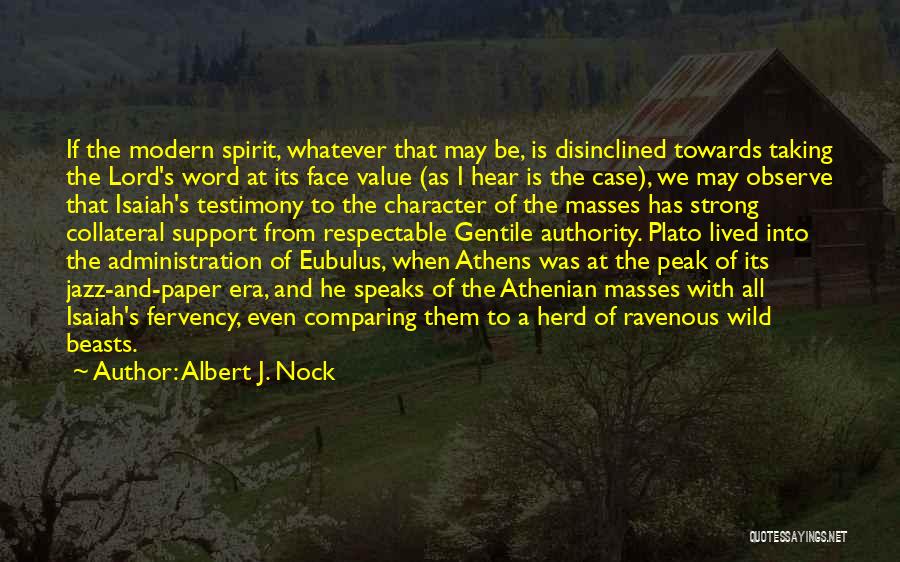 Albert J. Nock Quotes 2225102