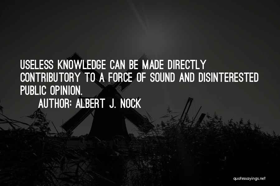 Albert J. Nock Quotes 2247219