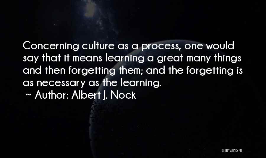 Albert J. Nock Quotes 247409