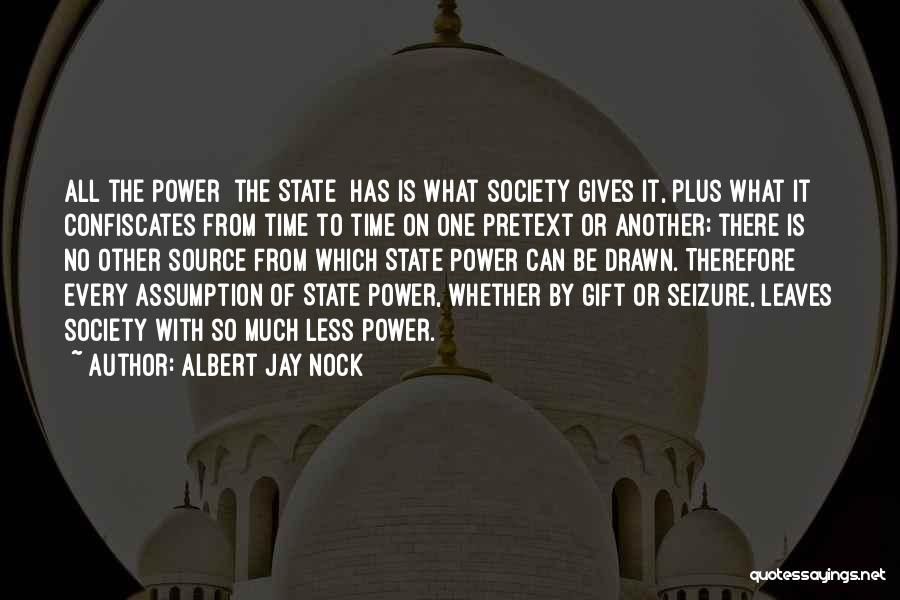 Albert Jay Nock Quotes 1955178