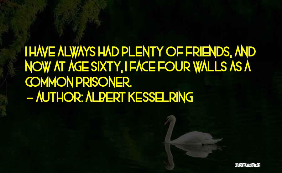 Albert Kesselring Quotes 199100