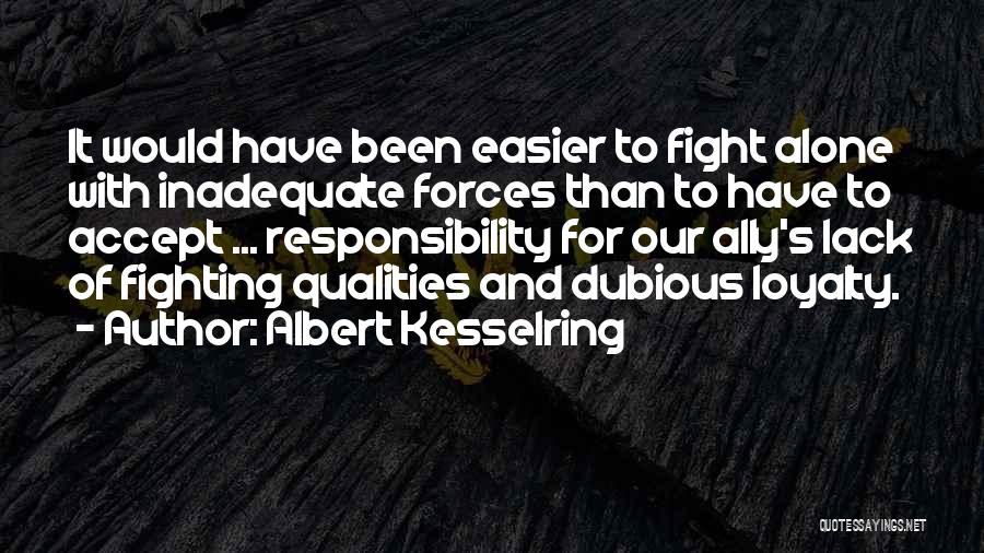Albert Kesselring Quotes 296703