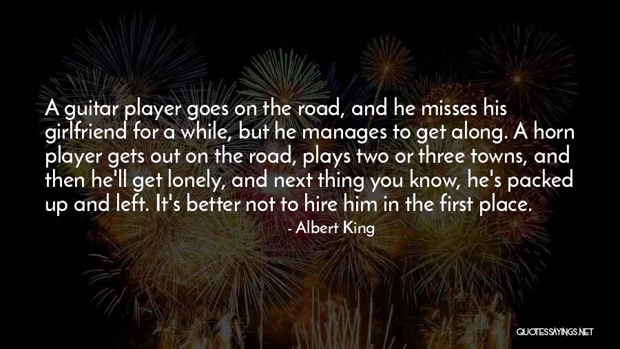 Albert King Quotes 419228