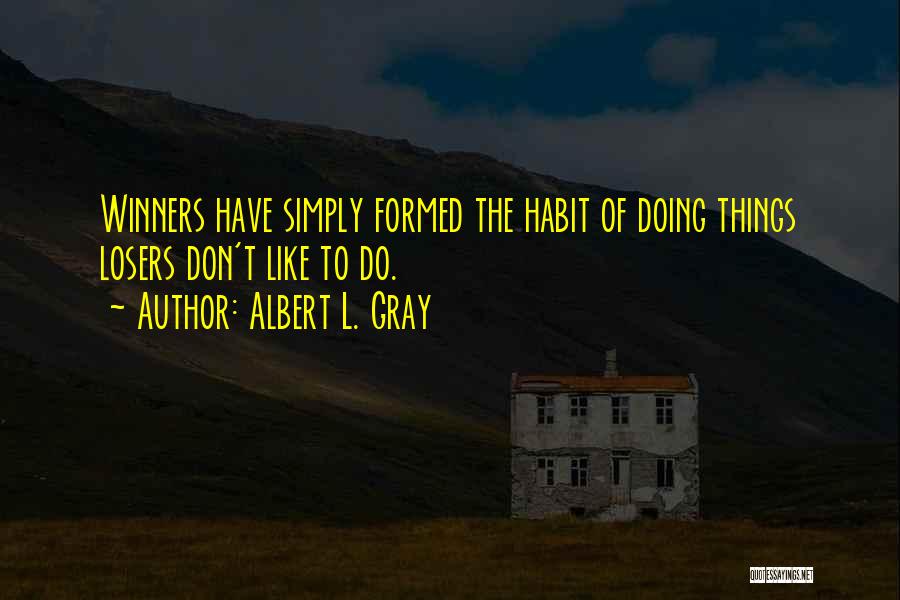 Albert L. Gray Quotes 2202933